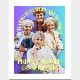 Golden Girls - Crying is for plain women Posters and Art